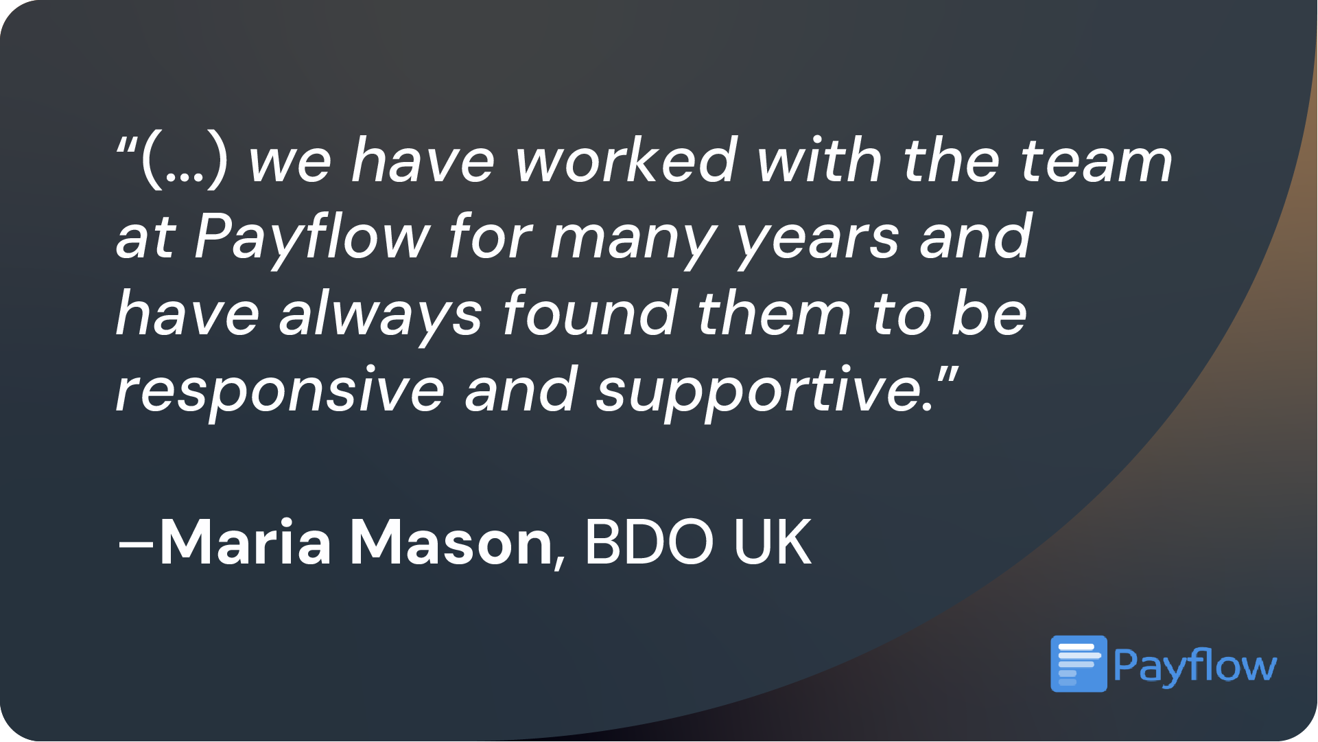 Quote from Maria Mason of BDO UK praising Payflow as a best-in-practice software solution, displayed on a dark background with the Payflow logo.