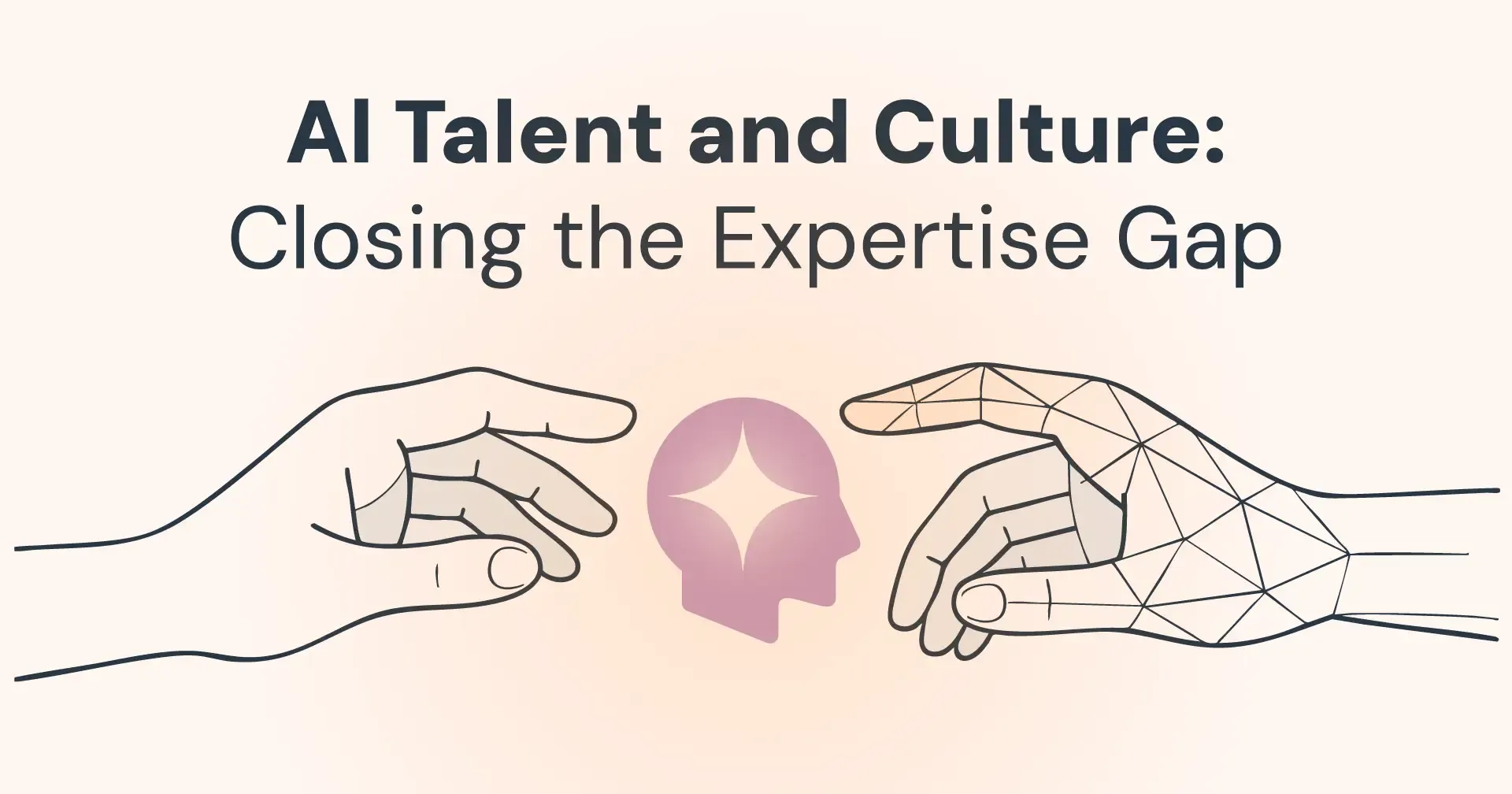 AI Talent and Culture: Closing the Expertise Gap